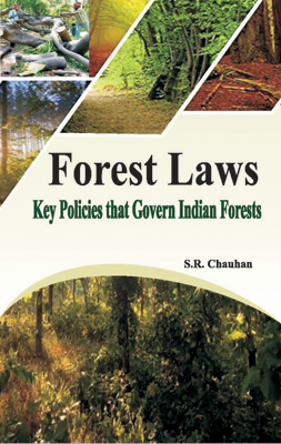 Forest Laws: Key Policies that Govern Indian Forests